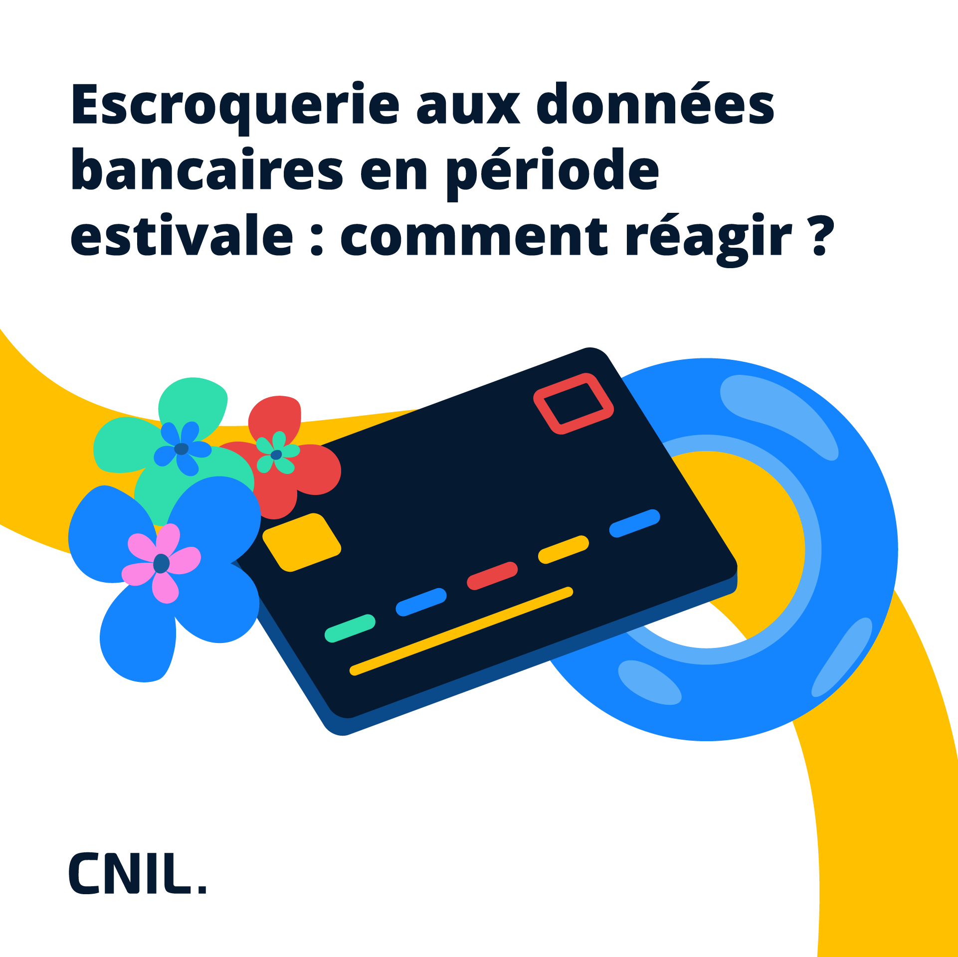 Escroquerie aux données bancaires en période estivale : comment réagir ?